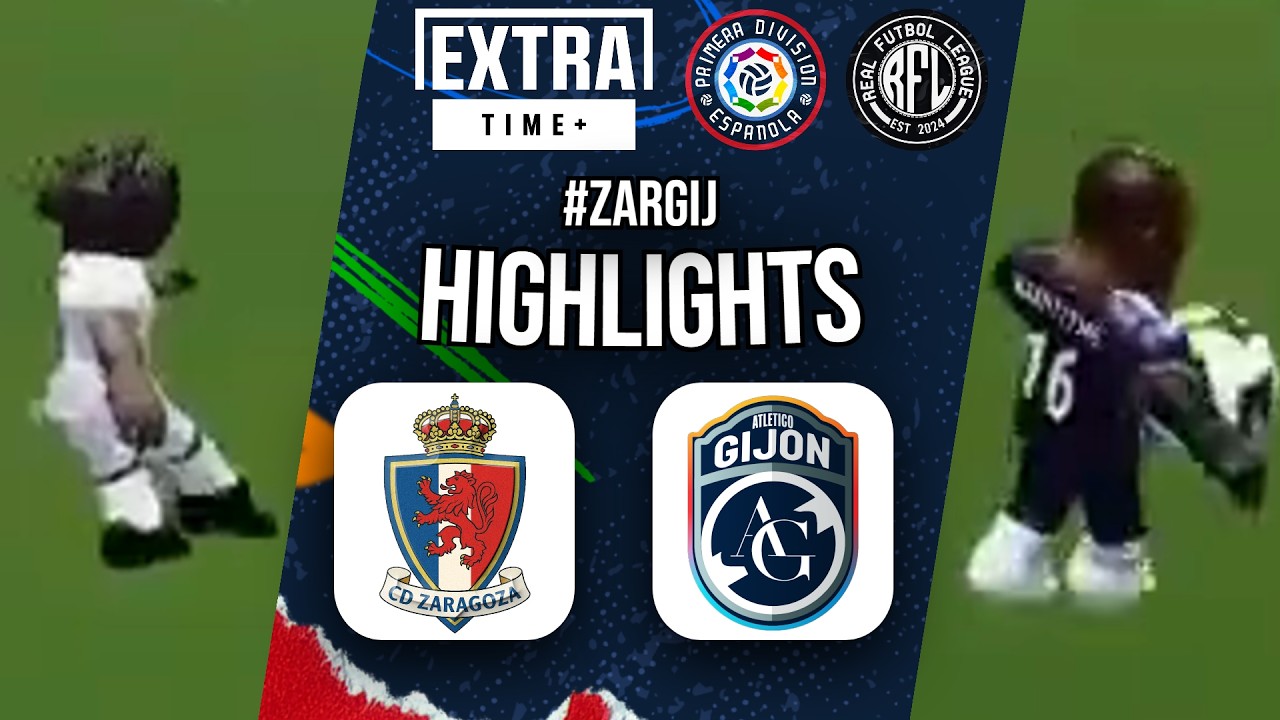 C.D. Zaragoza vs Atl&eacute;tico Gij&oacute;n | RFL S4 - Primera Division Espa&ntilde;ola [GW3]