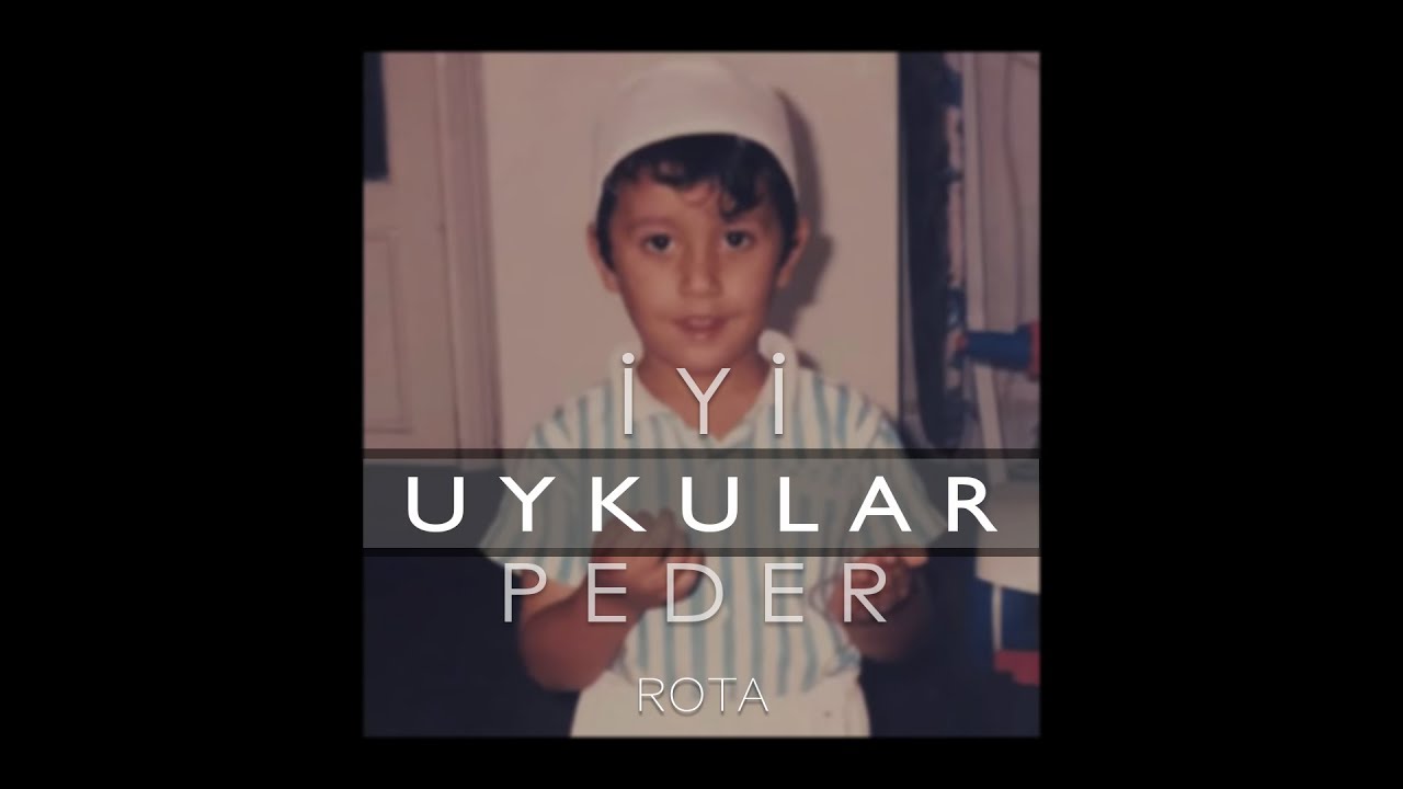 Rota - İyi Uykular Peder