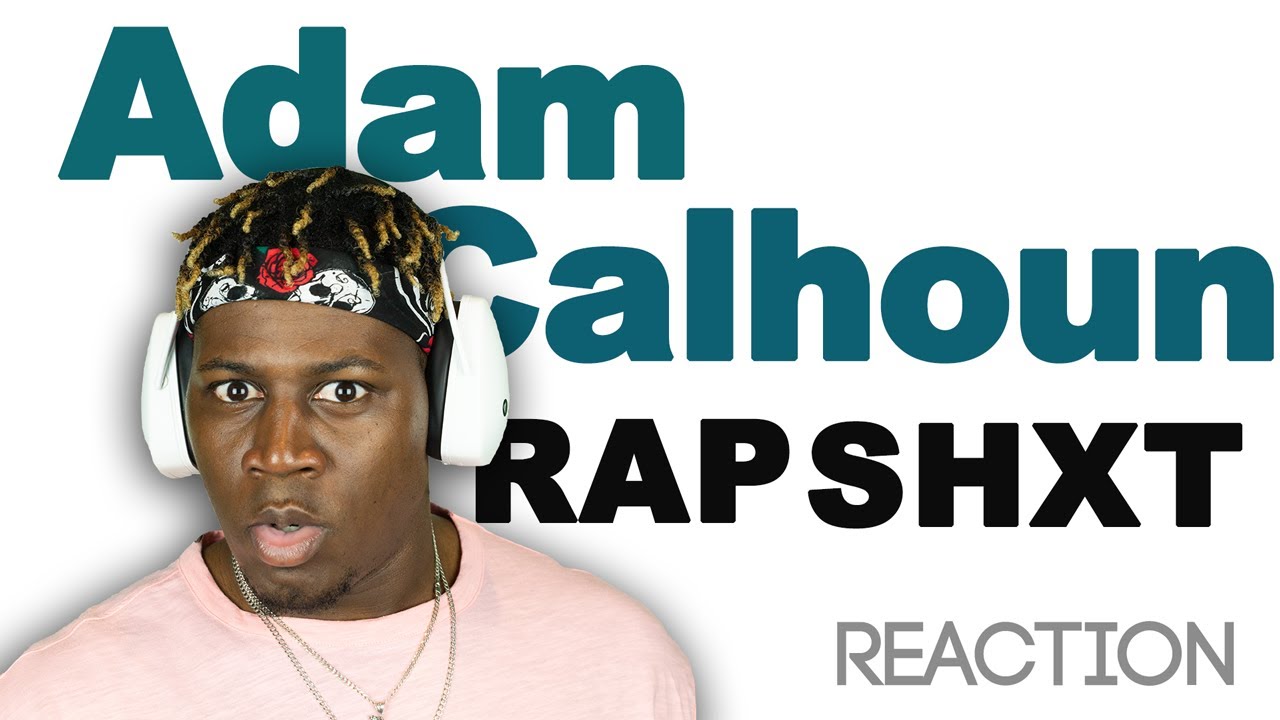 TM Reacts Adam Calhoun - Rap Shxt (2LM Reaction)