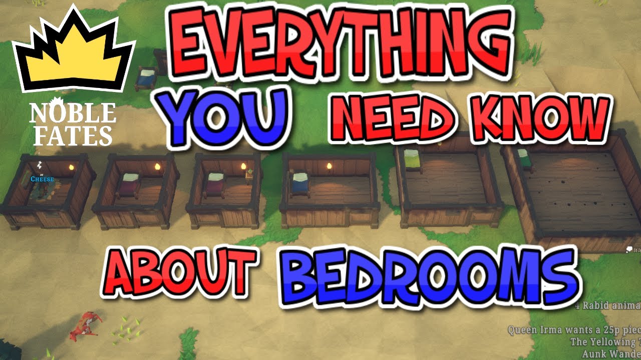 Everything YOU need know about bedrooms in Noble Fates