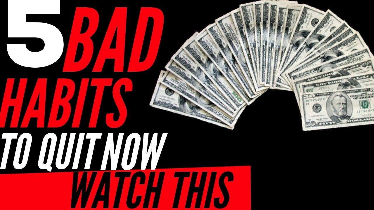 5 Bad Money Habits You Need To Quit