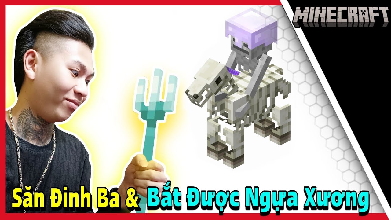 (Minecraft) C.N Gamer Bắt Được Ngựa Xương & Tìm Được Đinh Ba.