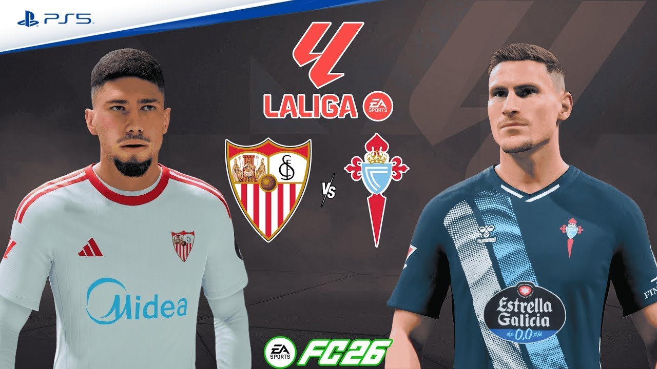 🔥 Sevilla vs Celta Vigo | مباراة قوية في الدوري الإسباني ⚽️ FC26 PS5