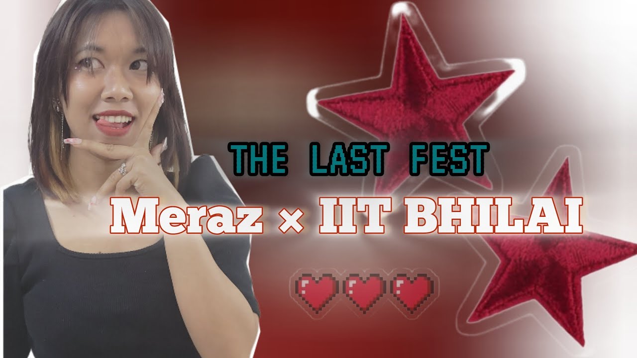 Last College fest ☆ | Meraz × IIT BH'2026