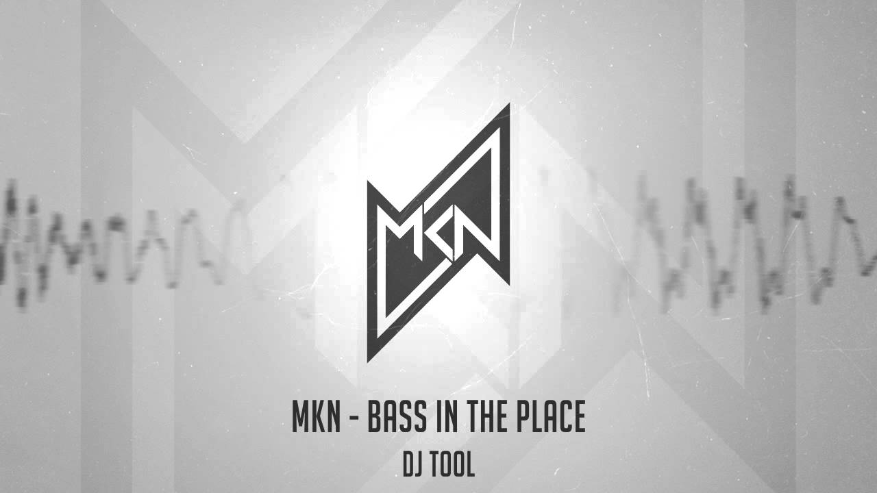 MKN - Bass In The Place (REVERSE BASS REMIX) | Free Download