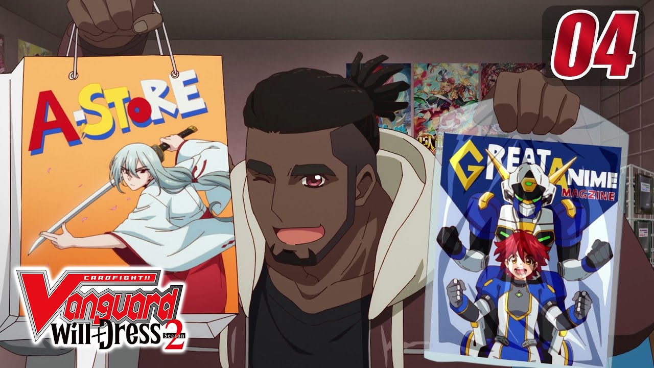 [Episode 4] CARDFIGHT!! VANGUARD will+Dress S2 - Missing Link
