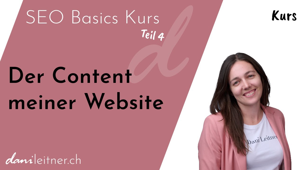 Der Content auf deiner Webseite und SEO | SEO Basics Kurs, Teil 4