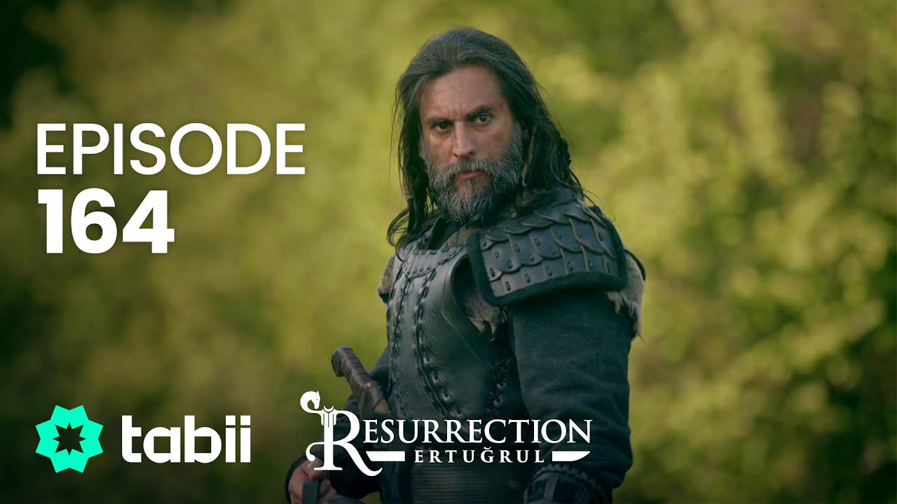 Resurrection: Ertuğrul | Episode 164
