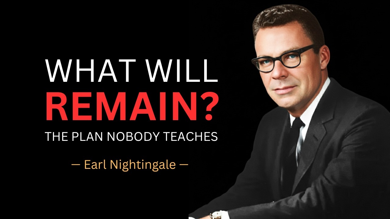 Earl Nightingale - What will you leave behind when you're gone?