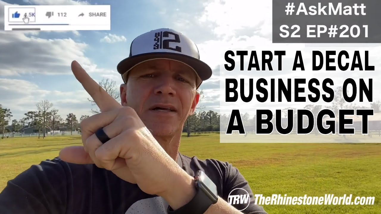 Starting a Shirt and Decal Business on a Budget | #AskMatt S2 EP#201