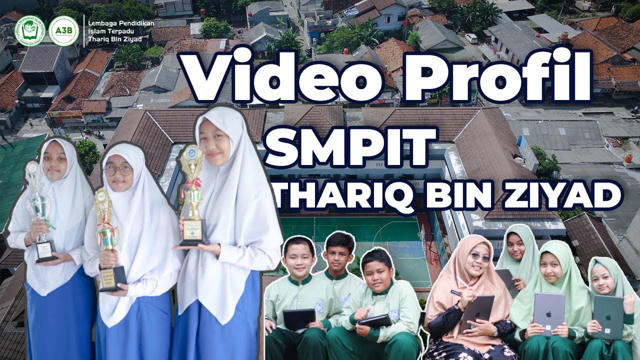 Video Profil SMPIT Thariq Bin Ziyad
