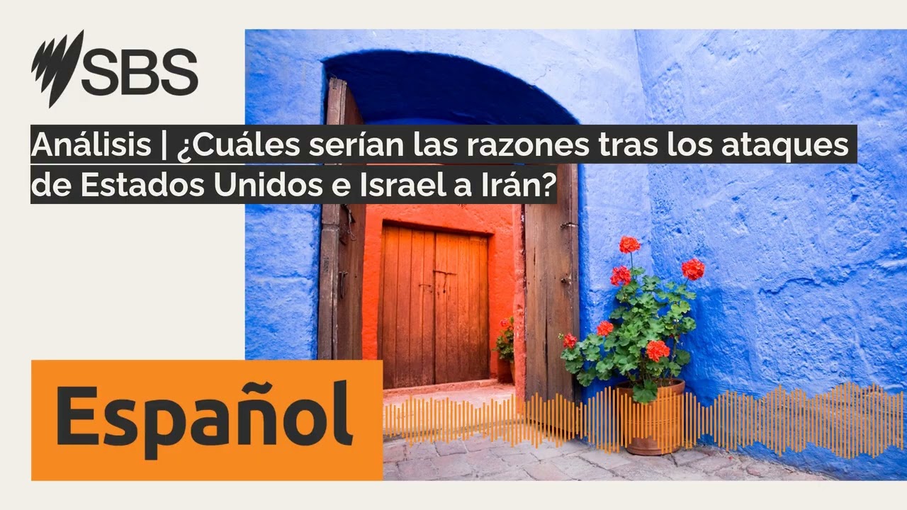 Análisis | ¿Cuáles serían las razones tras los ataques de Estados Unidos e Israel a Irán? | SBS...