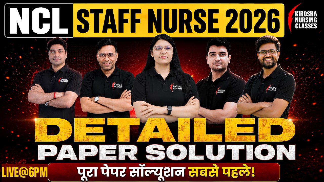 NCL Staff Nurse 2026 Paper Solution | Detailed Paper Solution | Answer Key | Memory Based Questions