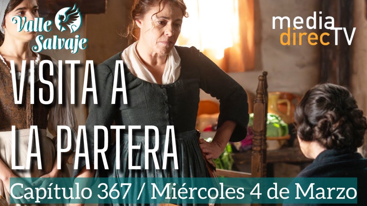 🔵 Capítulo 367 Valle Salvaje AVANCE / Visita a la partera