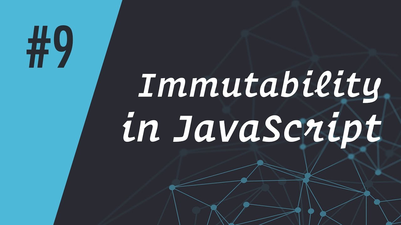 Immutability (неизменяемость) в JavaScript