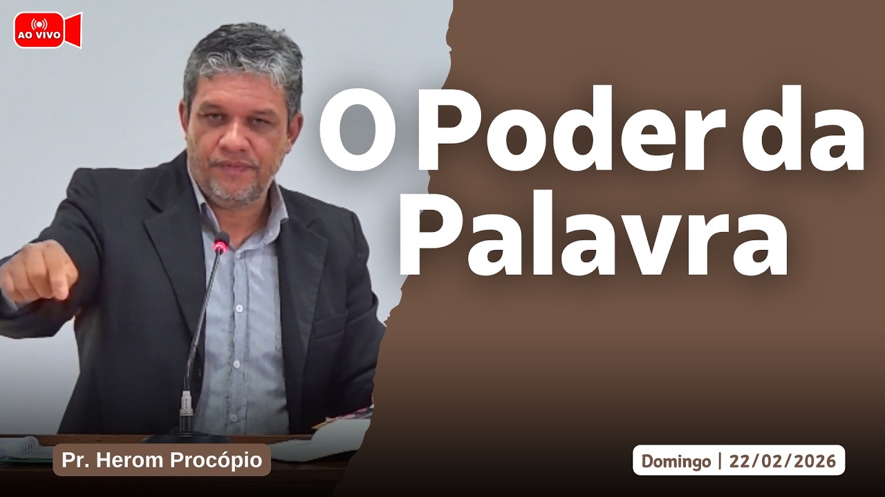 O Poder da Palavra | Pr. Herom Procópio