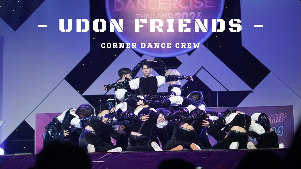 - UDON FRIENDS CORNER DANCE CREW -                To Be Number One Dancercise 2024 [3rd runner up]