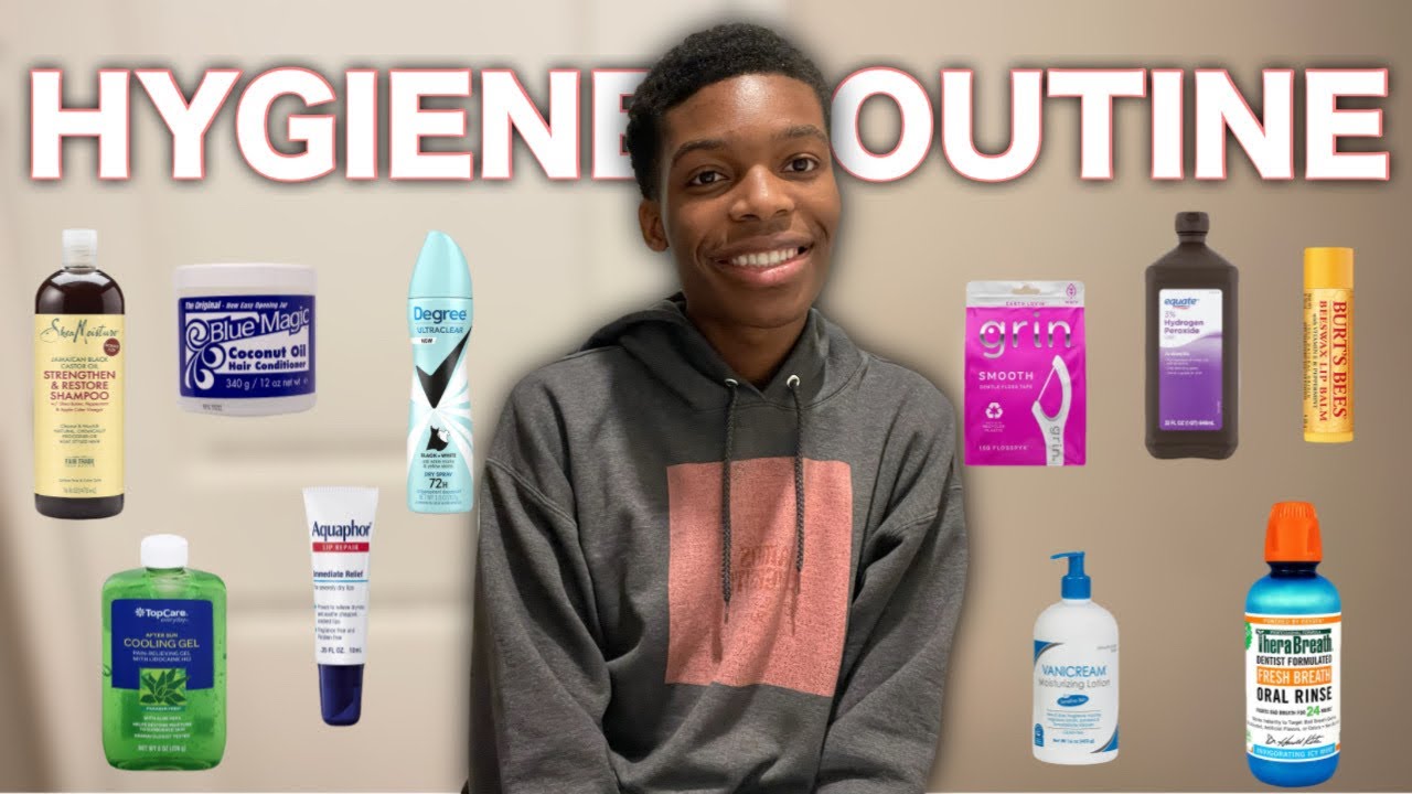 MY HYGIENE ROUTINE: tips, tricks, and products (send this to a musty) | King Benjy