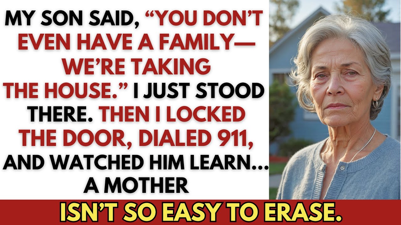 My Son Said, ‘You Don’t Even Have a Family’—Then Tried to Move Into My House