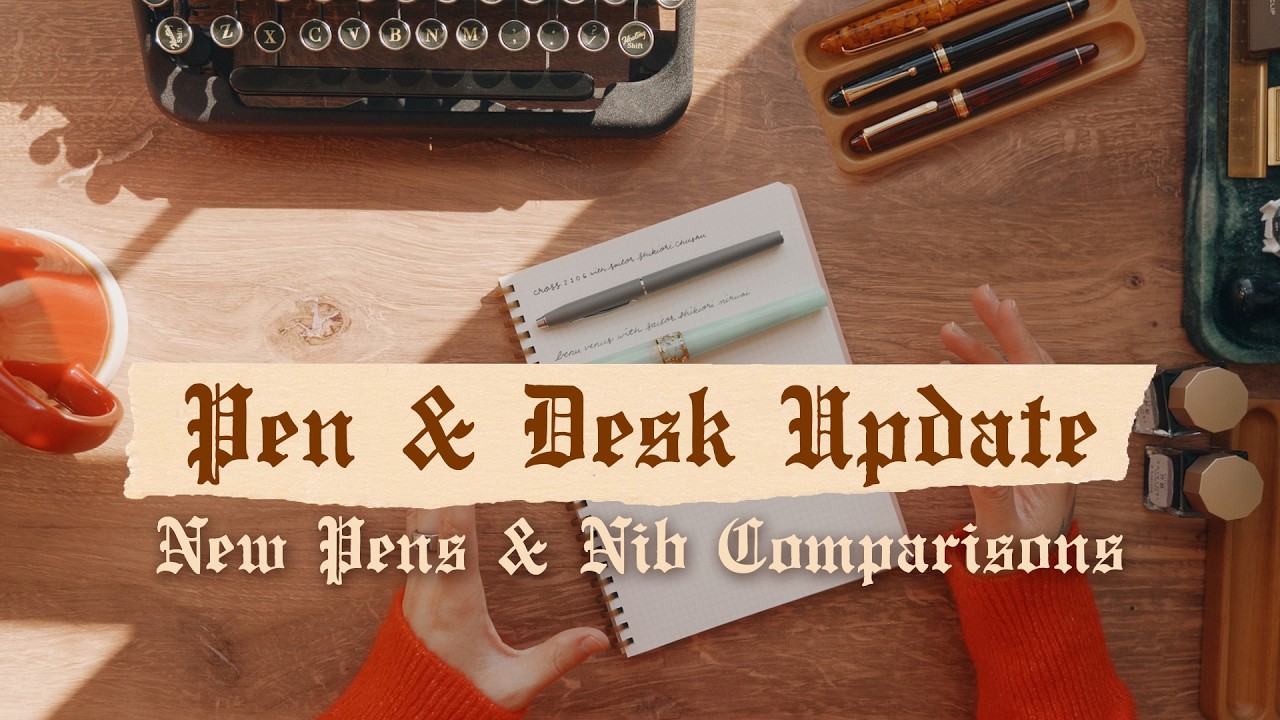 Pen & Desk Update: New desk, new pens, and comparing my finest fountain pen nibs (UEF, PO, NP, EF)