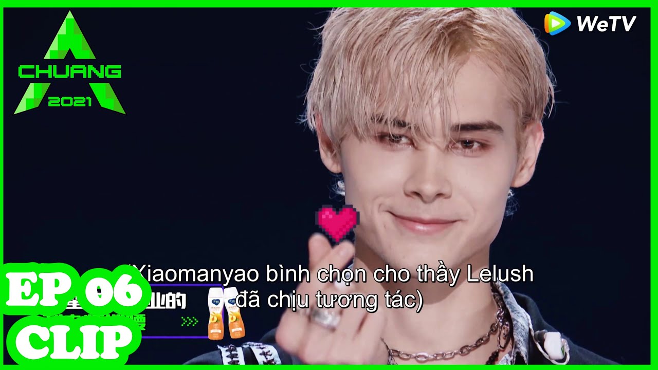 Cuối Cùng Thì Lelush Cũng Phát Phúc Lợi Ngọt Ngào! | SÁNG TẠO DOANH 2021 | CHUANG 2021 | WeTV | Clip