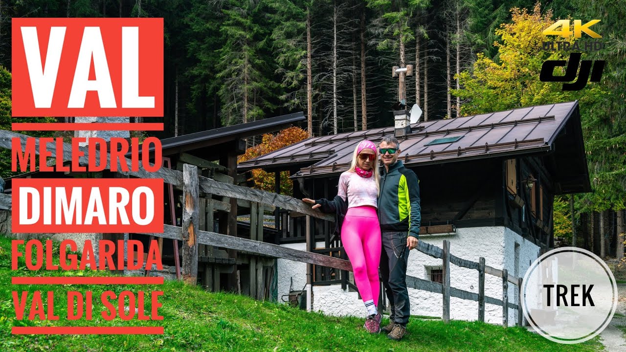 Val Meledrio, via degli Imperatori da Dimaro a Folgarida - Val di Sole