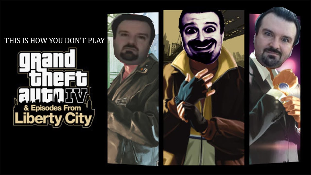 This Is How You DON'T Play GTA4: TLAD & TBOGT (0utsyder Edition)
