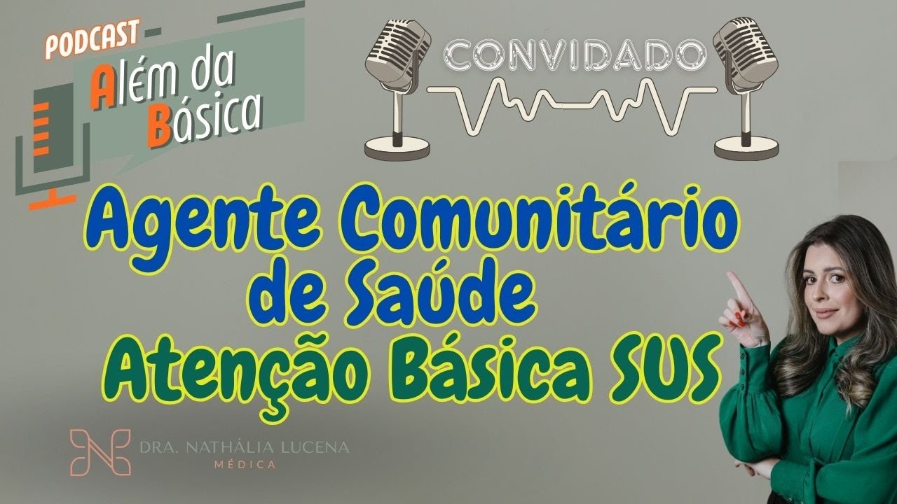 Agente Comunitário de Saúde na Atenção Básica - Realidade da prática profissional no SUS
