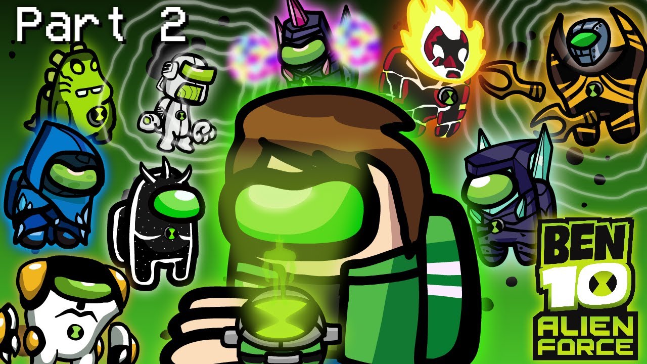 🔥Among Us : But It's BEN 10 Alien Force 2!!