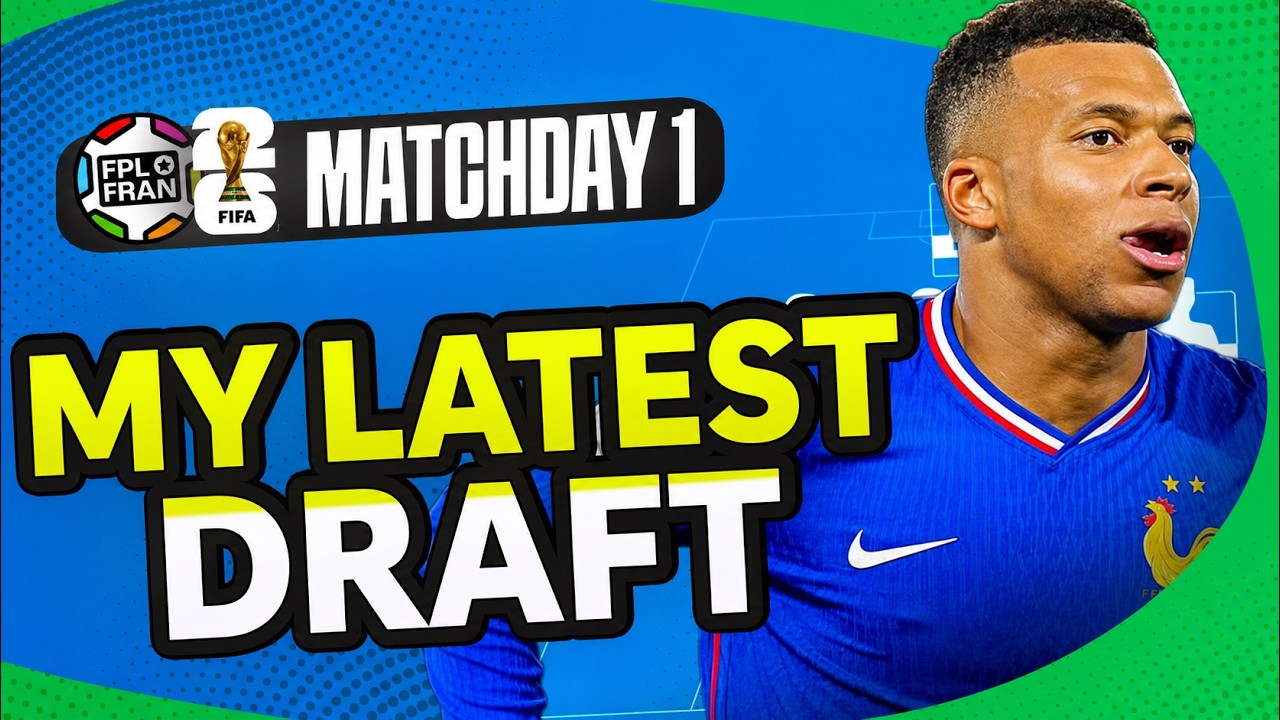 WORLD CUP FANTASY MD1 MY LATEST DRAFT | FIFA WC 2026