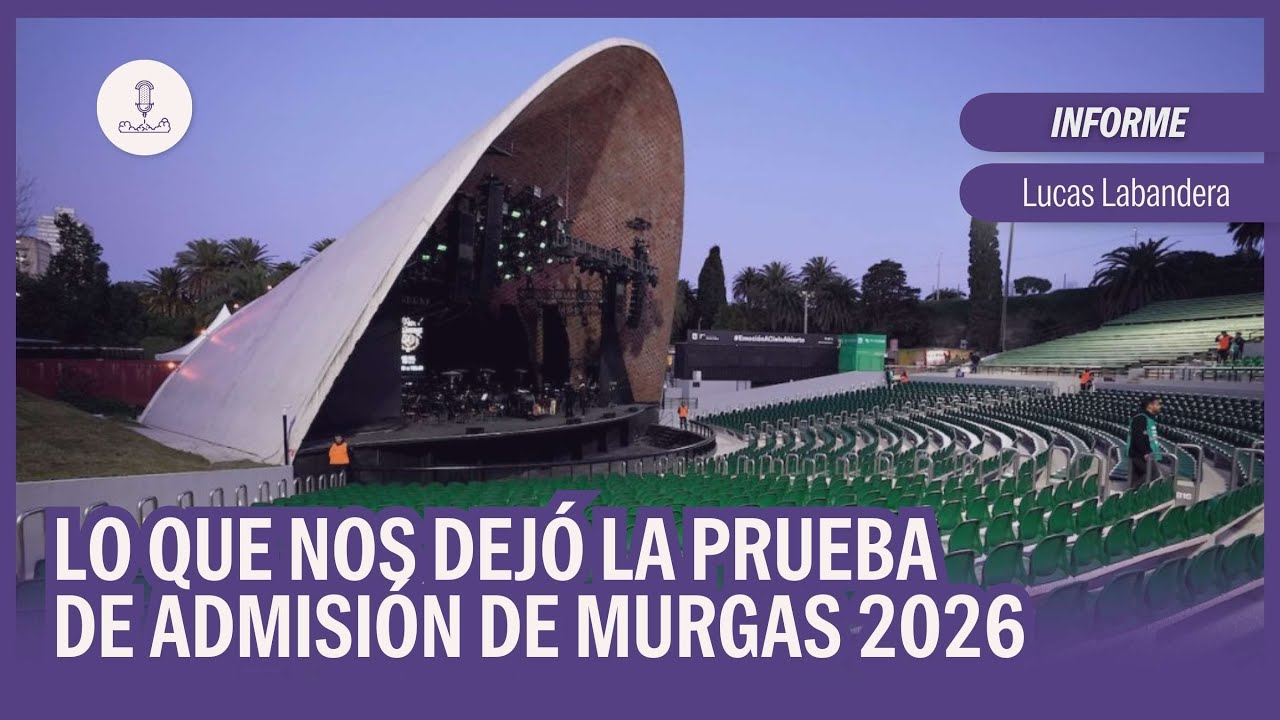 Lo que nos dejó la prueba de admisión de murgas 2026 | Informe de Lucas Labandera en #NadaQuePerder