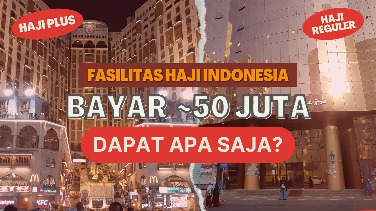 Fasilitas Jamaah Haji Indonesia (Hotel, Catering, Akomodasi, Dll) + Apa Perbedaan dengan Haji Plus?