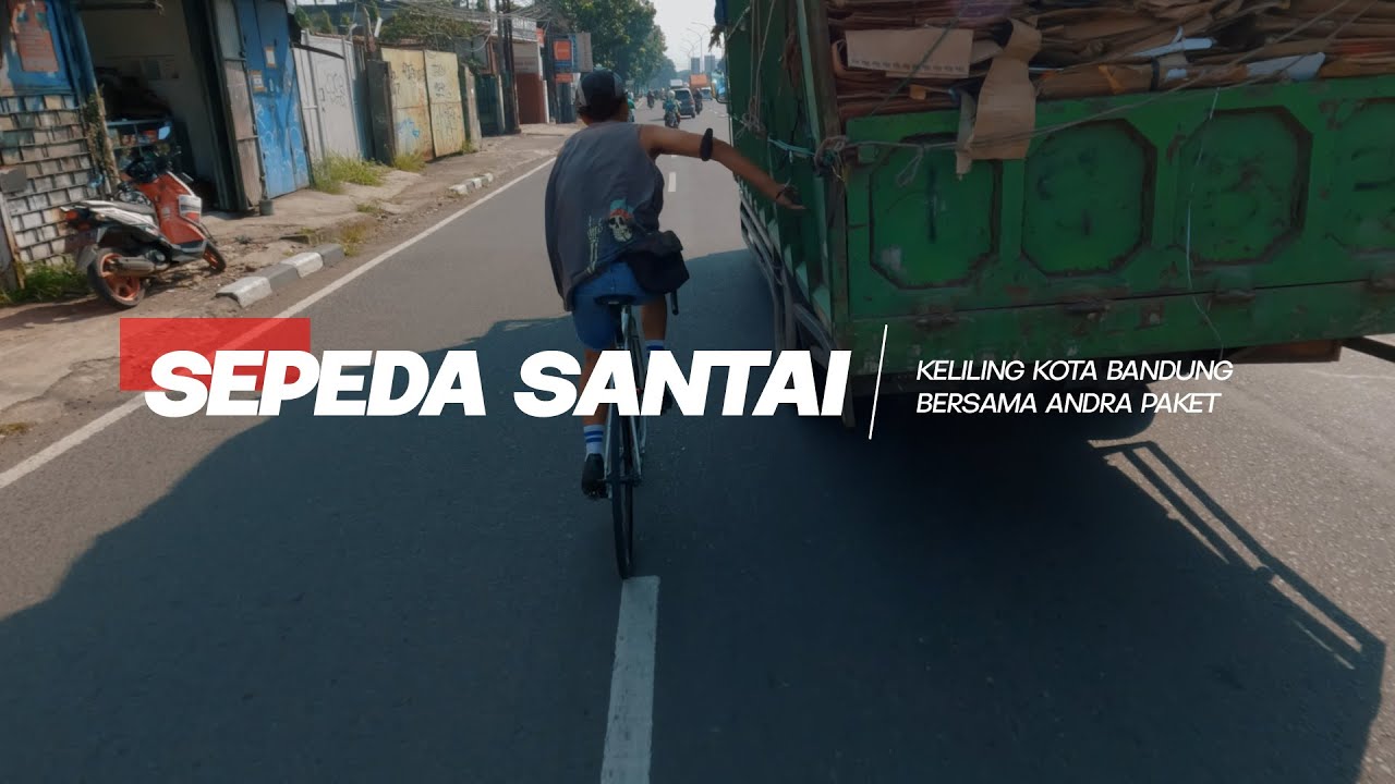 SEPEDA SANTAI | GOWES KOTA BANDUNG DENGAN ANDRA PESEPEDA FIXED GEAR SOPAN