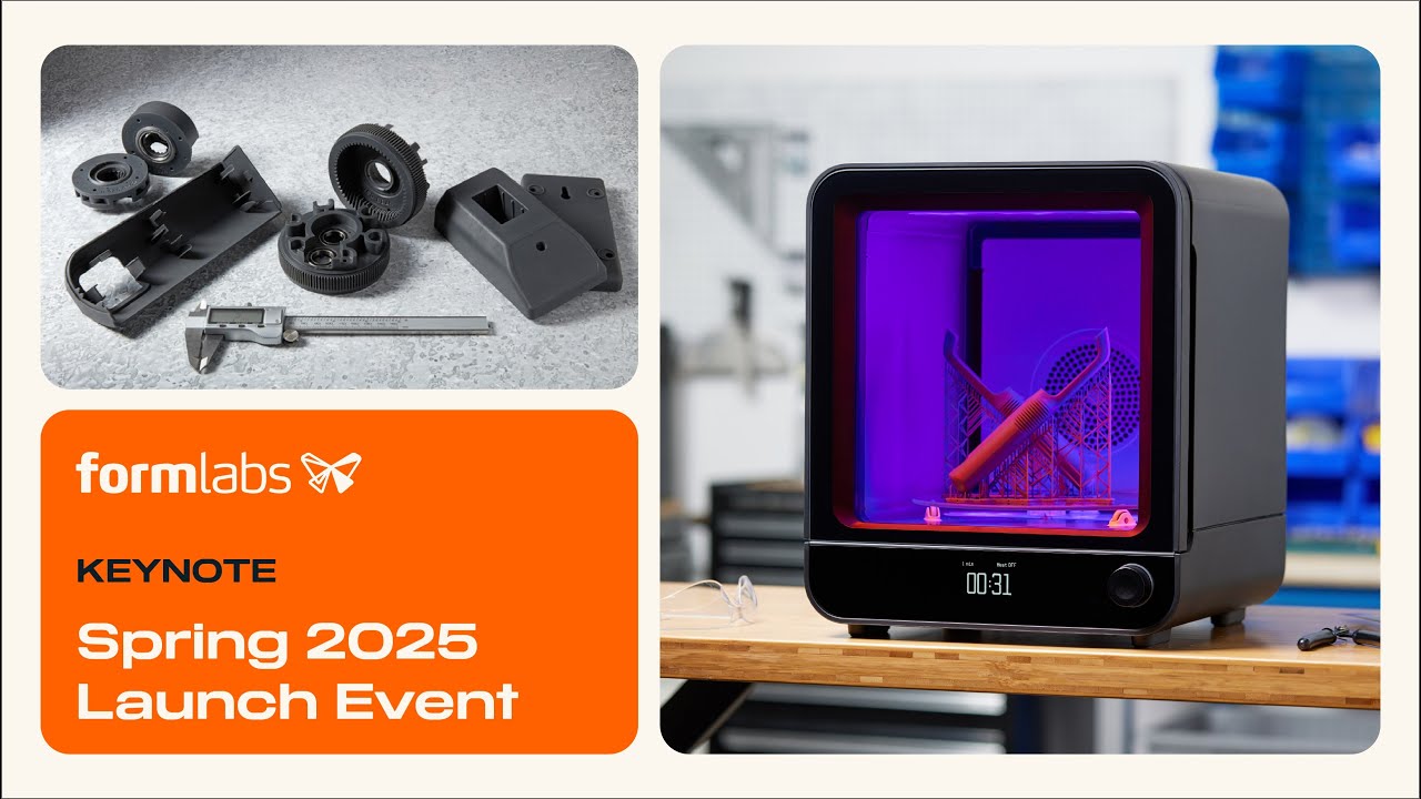 Formlabs Spring 2025 Product Announcement Keynote | Tough 1500 V2, Form Cure (2nd Generation), &more