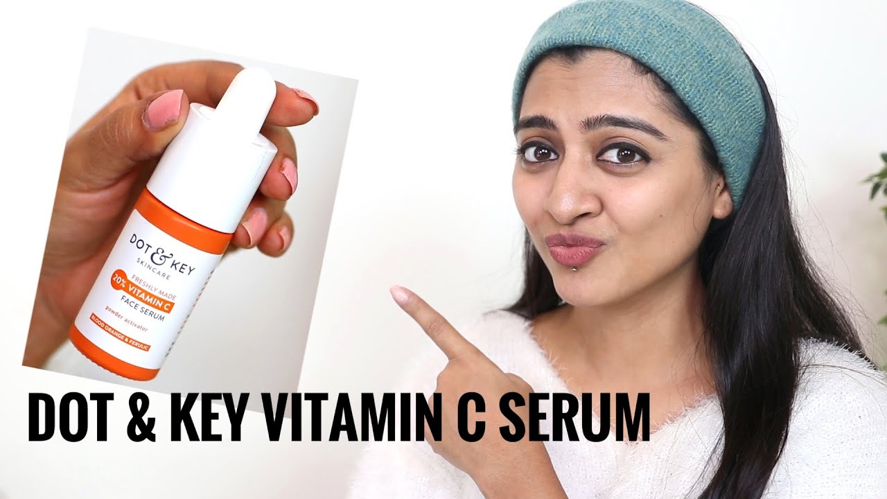 Dot & Key Review: The 20% Vitamin C Serum By Dot & Key Skincare
