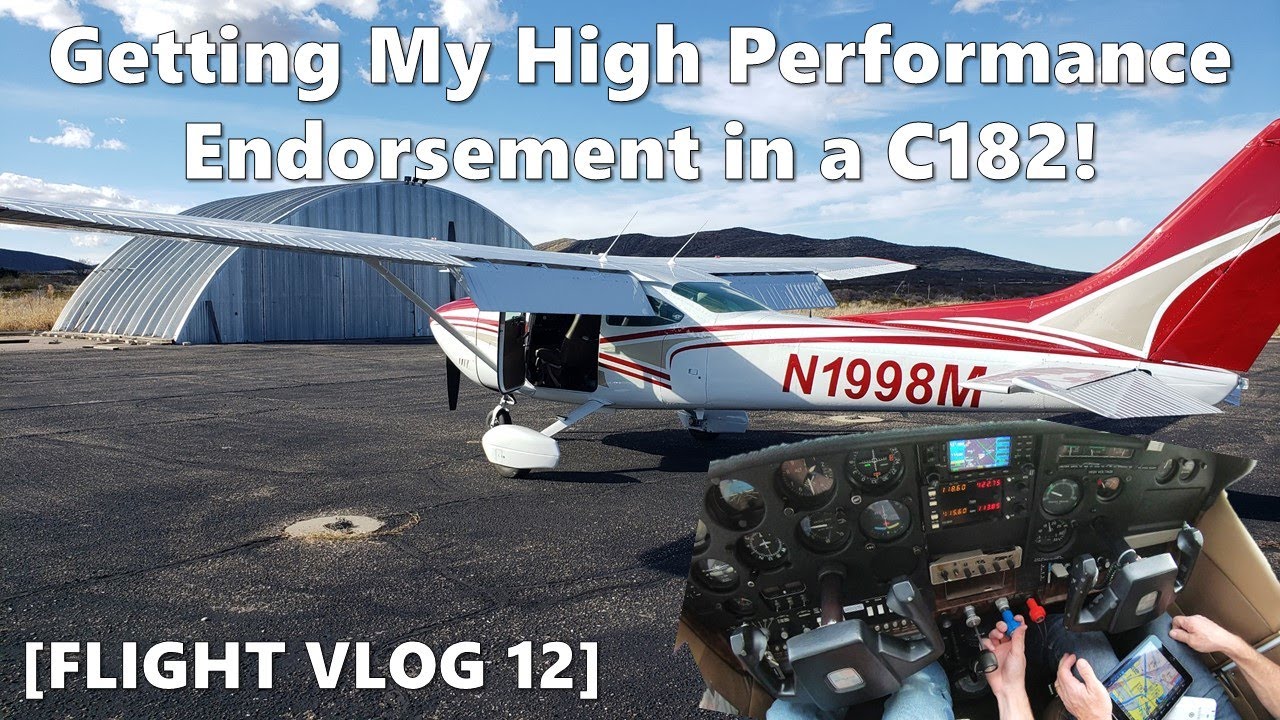 Getting My High Performance Endorsement in a C182! [Flight Vlog 12]