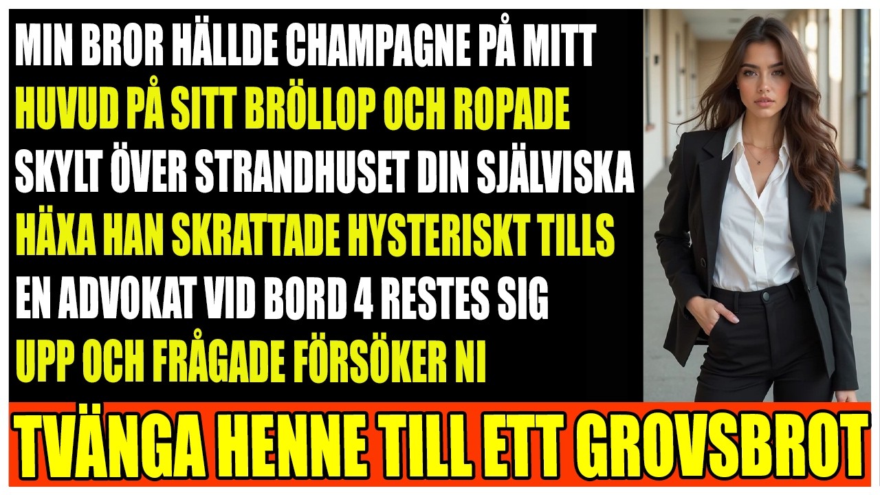 Min bror hällde champagne på mig för att få strandhuset  advokaten stoppade bröllopet