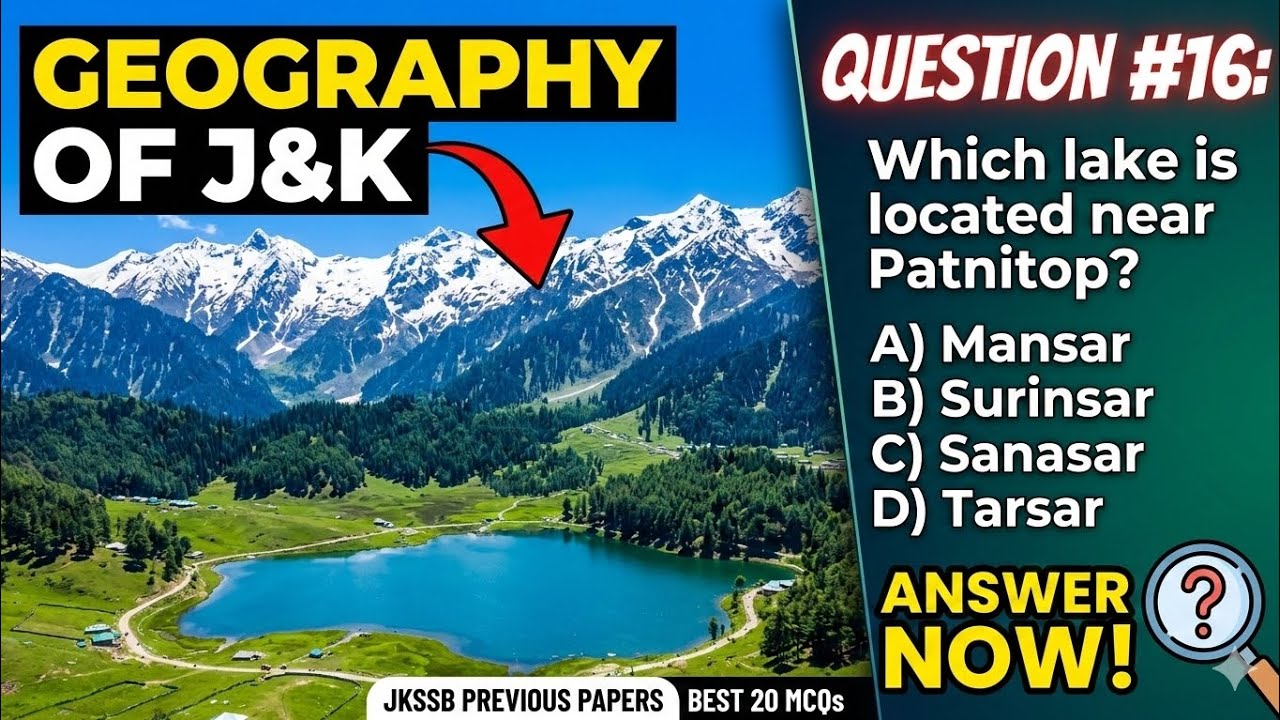 JKSSB Geography of J&K: Top 20 PYQs from Previous Papers | Geography of J&K  MCQs for JKSSB, FAA,JKP
