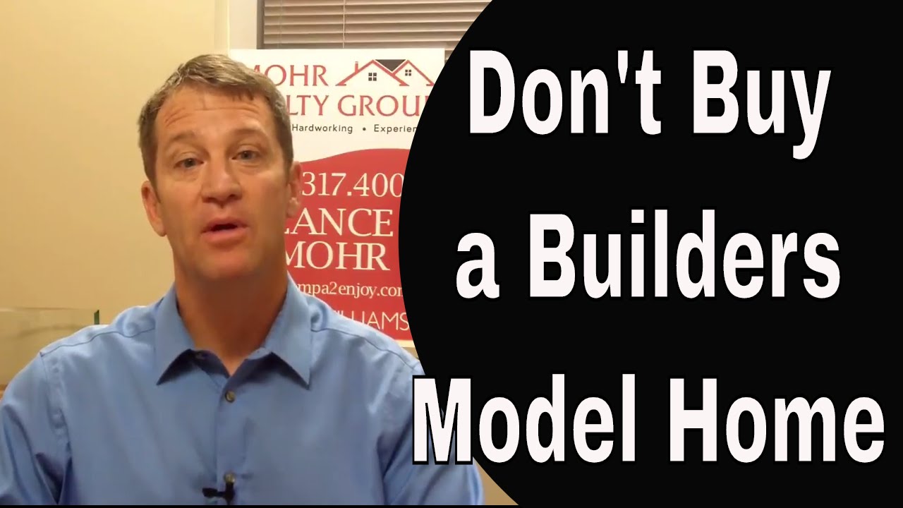 3 Top Reasons NOT To Buy a Model Home From a Home Builder