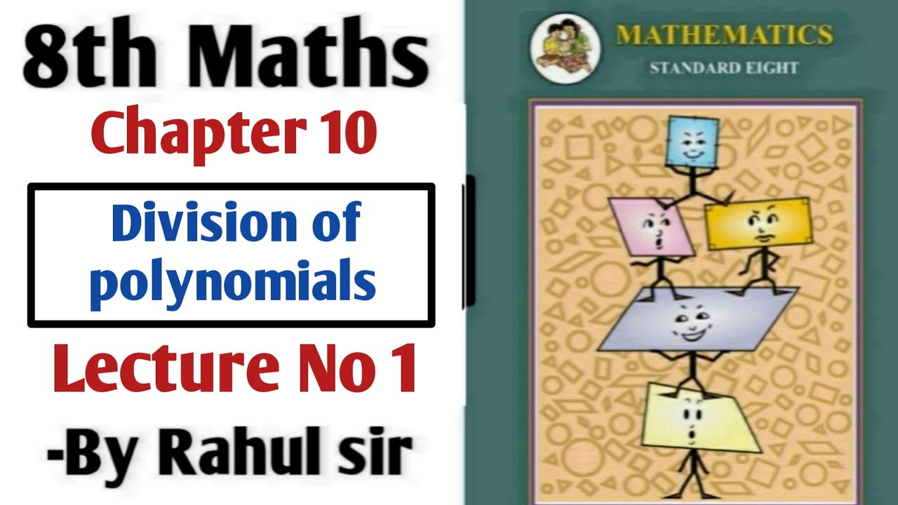 8th Maths | Chapter 10 | Division of Polynomials  | Lecture 1 |  maharashtra board |