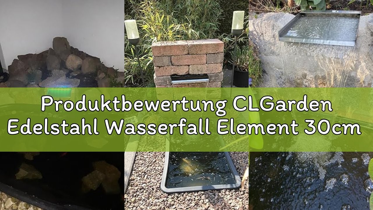 Produktbewertung CLGarden Edelstahl Wasserfall Element 30cm Einsatz für Garten Teich Gabione Wand Ma