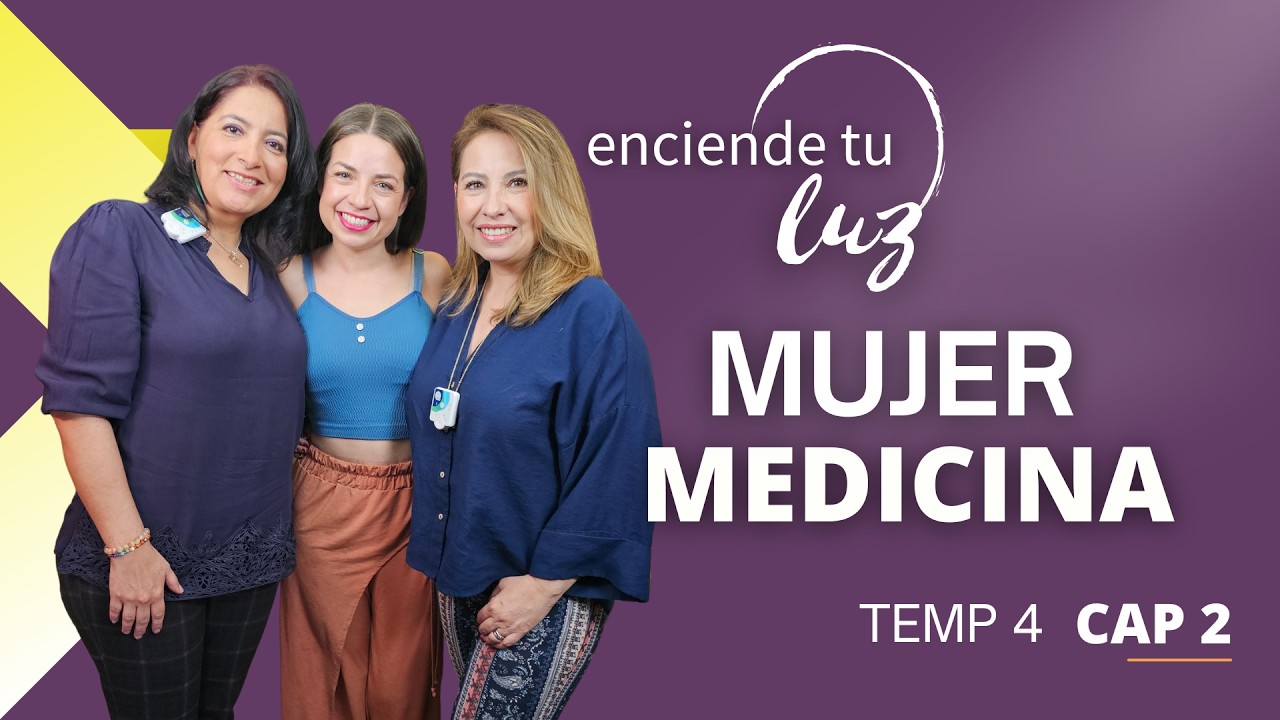 ANA SCHALK | ENCIENDE TU LUZ - El podcast | Mujer medicina | T4 Cap. 2