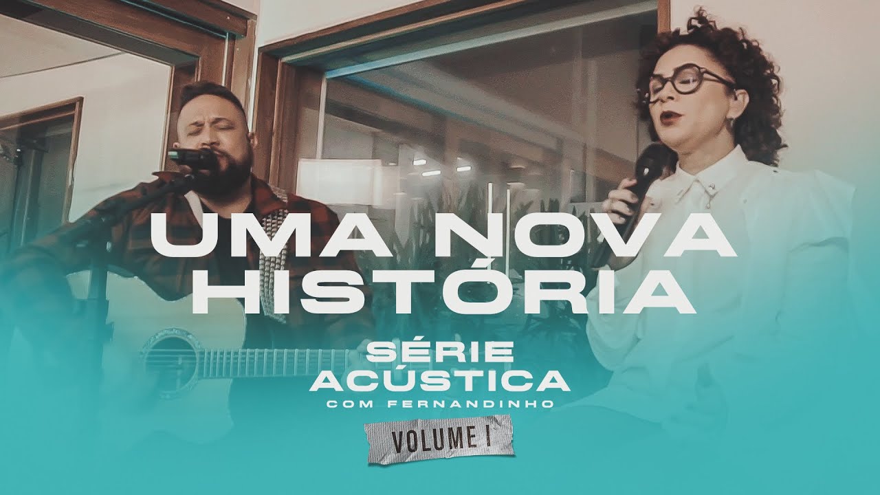 Uma Nova Hist&oacute;ria  - S&eacute;rie Ac&uacute;stica Com Fernandinho Vol. I