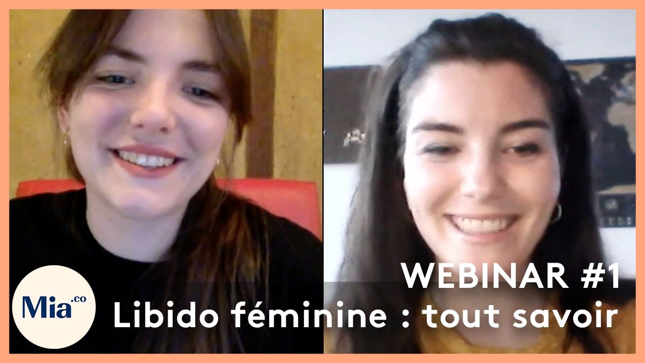 Webinar #1 COMPLET - Libido féminine : on fait le tour de la question