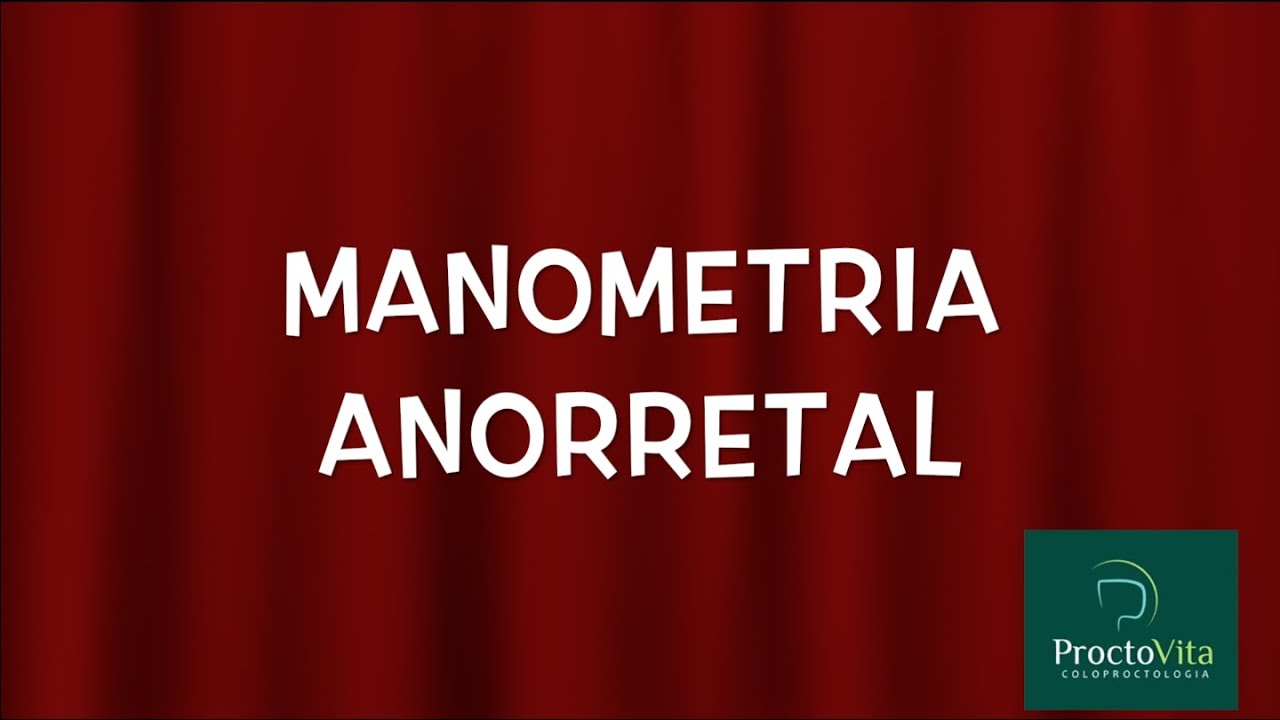 ProctoVita -  Manometria Anorretal, para que serve?