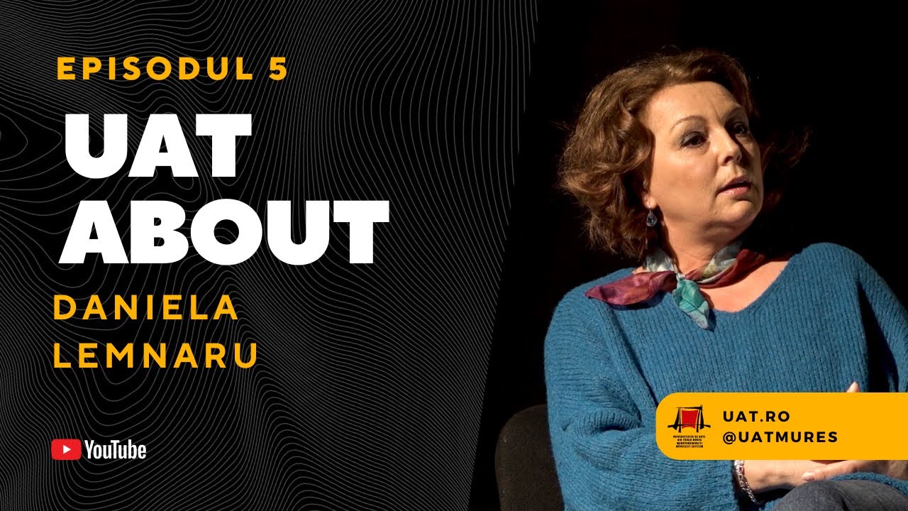 UAT About: Daniela Lemnaru | Podcast - EP. 5 | 