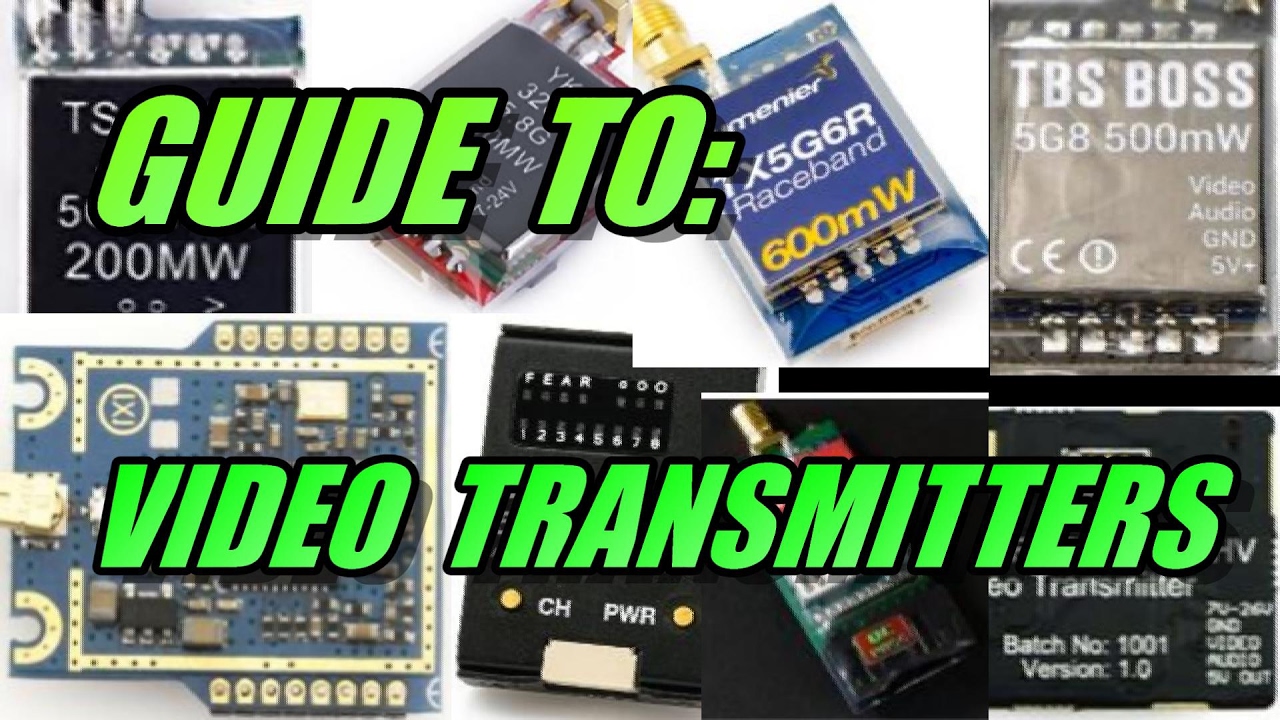 Guide To: Video Transmitters
