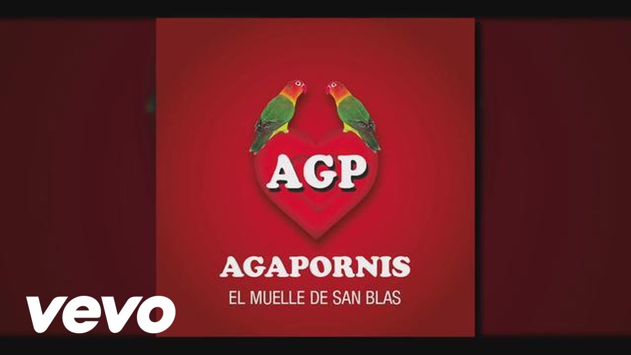Agapornis - En El Muelle De San Blas (Pseudo Video)