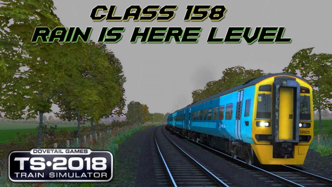 Class 158 - Rain Is Here Mission - Train Simulator 2018 Gameplay PC HD