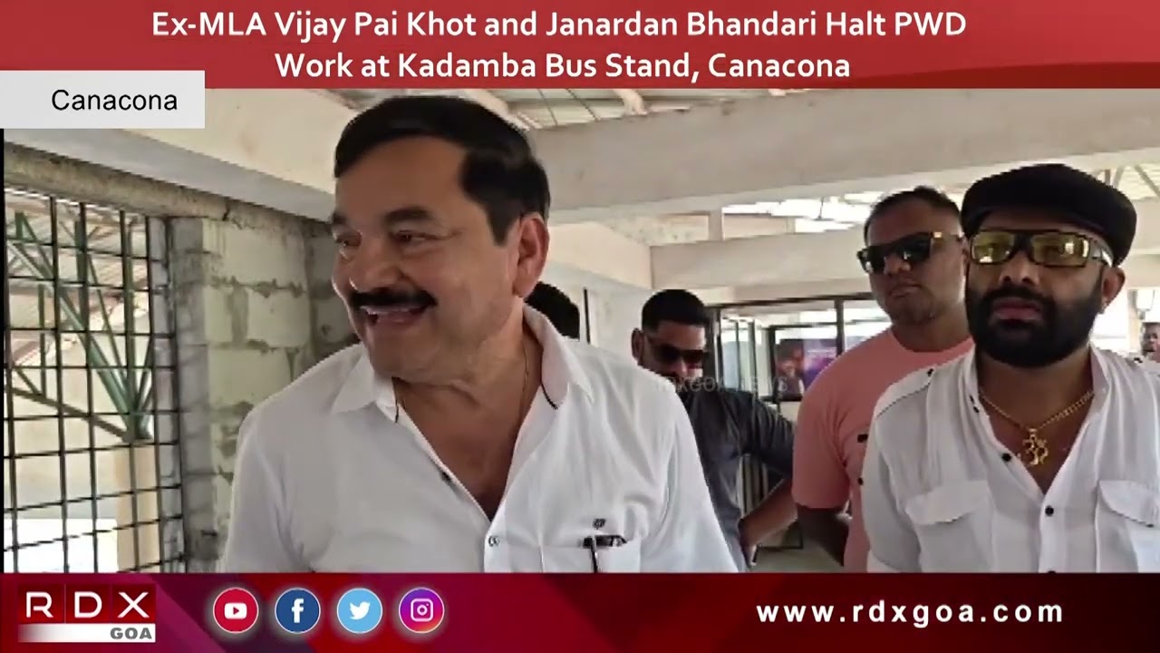 Ex-MLA Vijay Pai Khot and Janardan Bhandari Halt PWD Work at Kadamba Bus Stand, Canacona